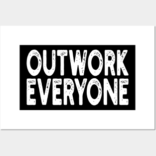 Outwork Everyone Posters and Art